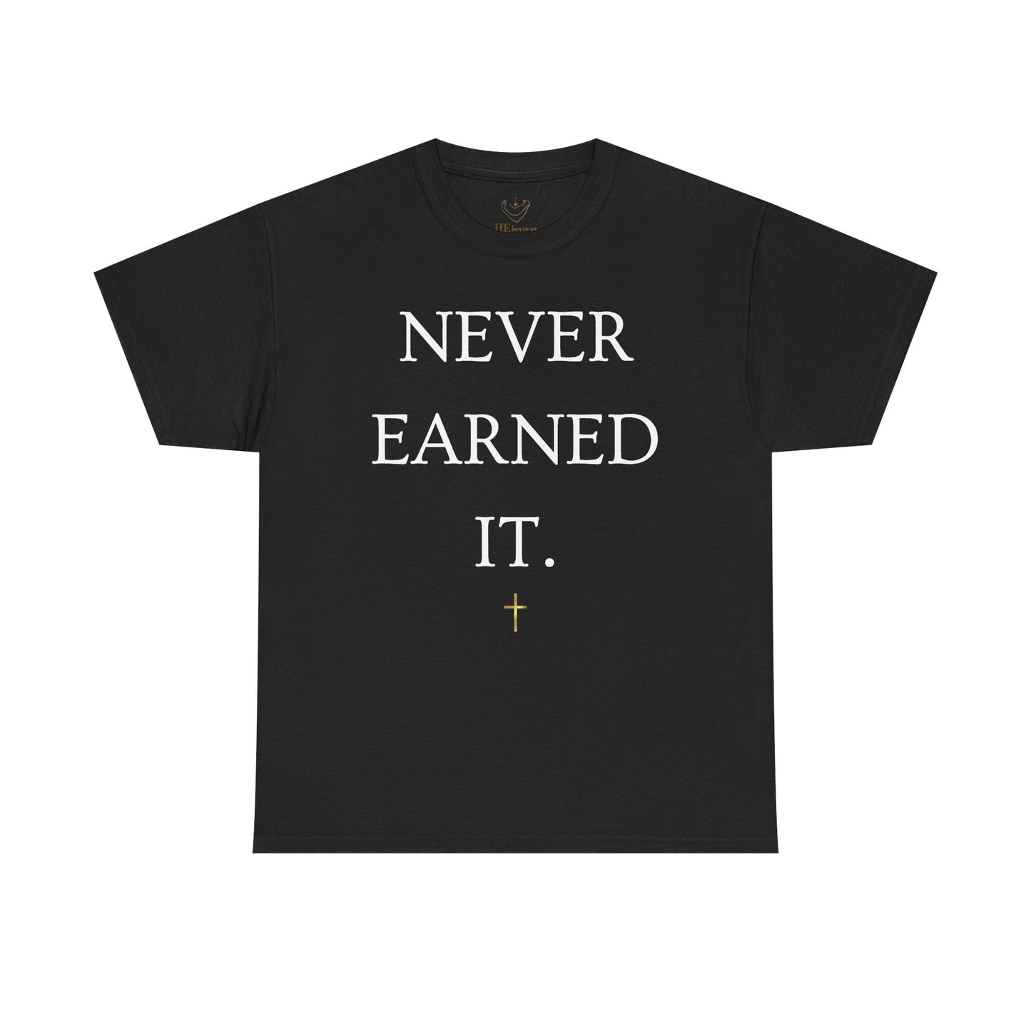 Never Earned It T‑Shirt — Christian Faith Tee with Ephesians 2:8‑9 Verse