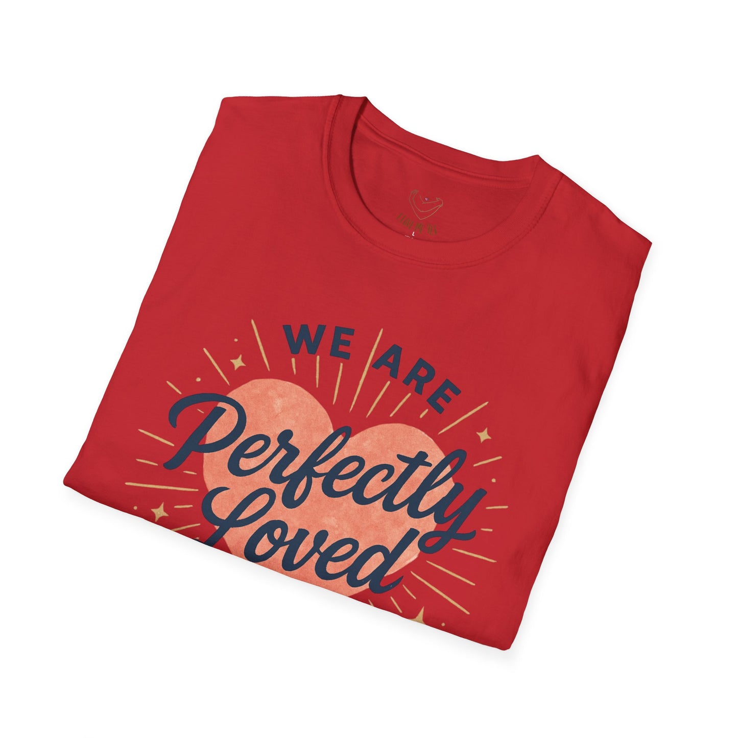 Perfectly Loved by God T-Shirt — Christian Faith Graphic Tee