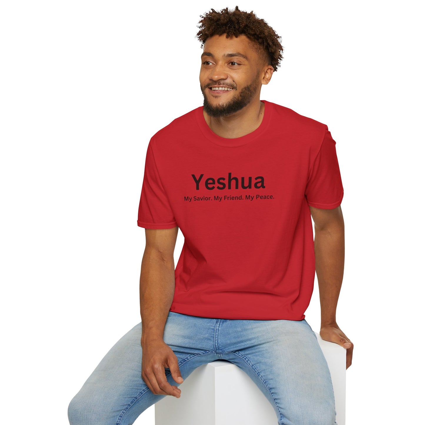 'Yeshua: My Savior. My Friend. My Peace.  Inspirational Unisex Softstyle T-Shirt