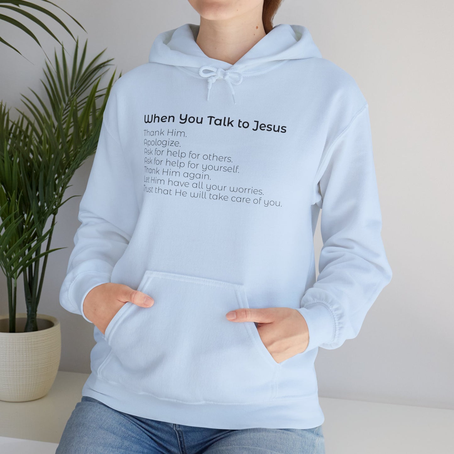 When You Talk To Jesus Unisex Heavy Blend™ Hooded Sweatshirt