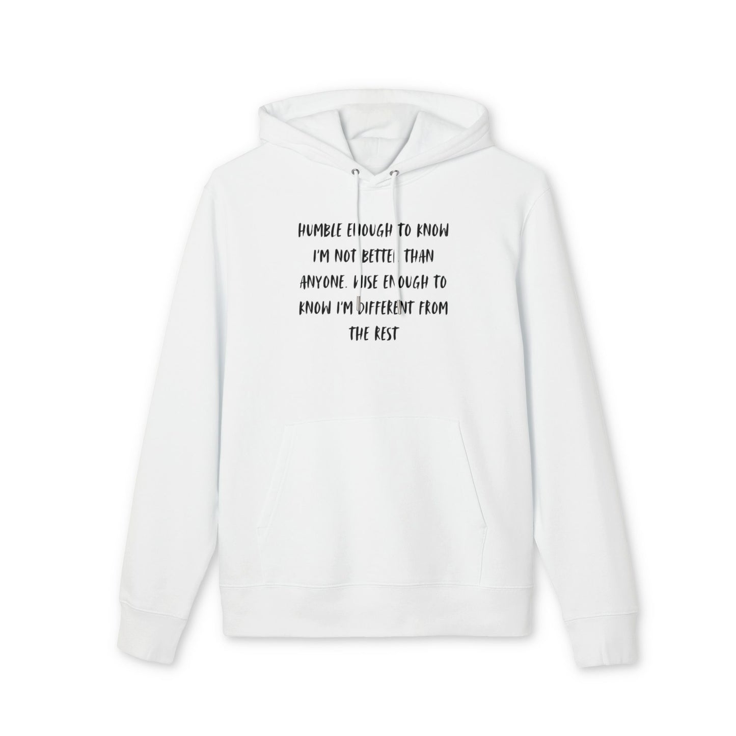 Humble Enough To Know I'm Not Better Than Anyone Unisex Cruiser 2.0 Hoodie