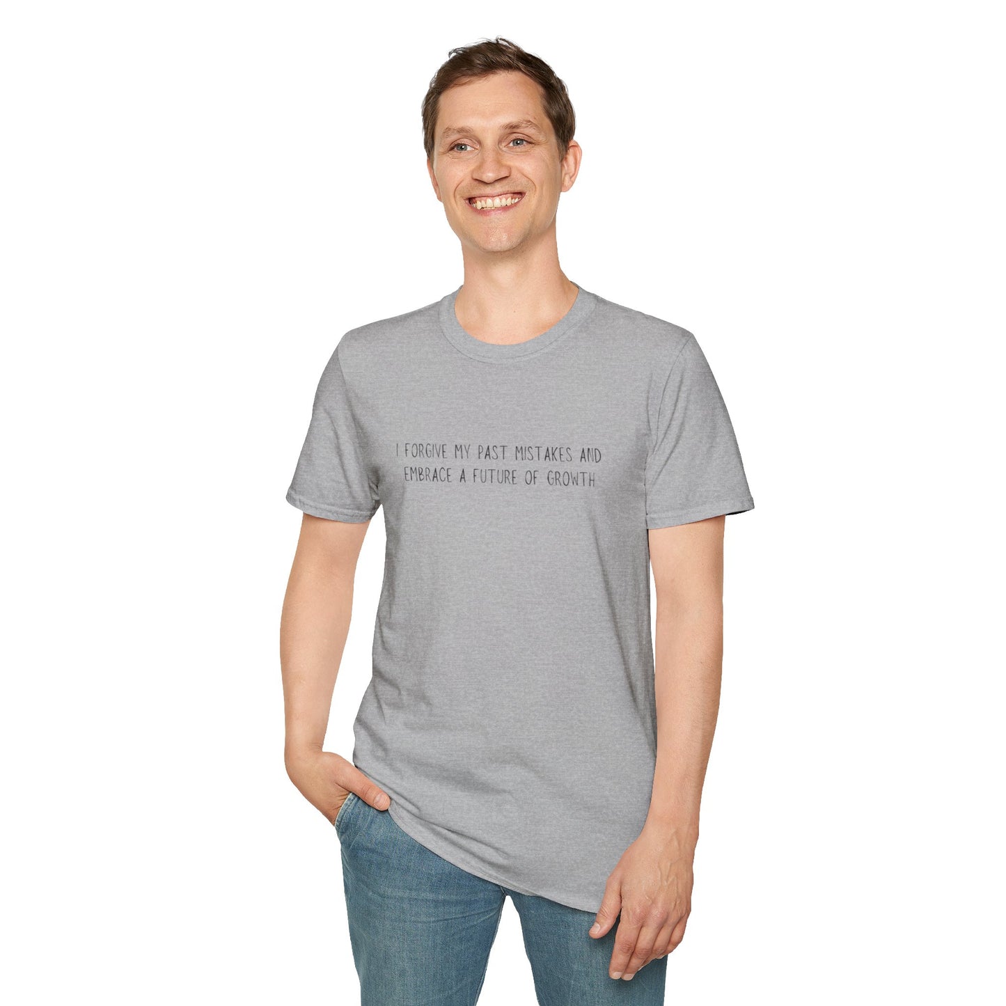 I Forgive My Past Mistakes And Embrace A Future Of Growth Unisex Softstyle T-Shirt