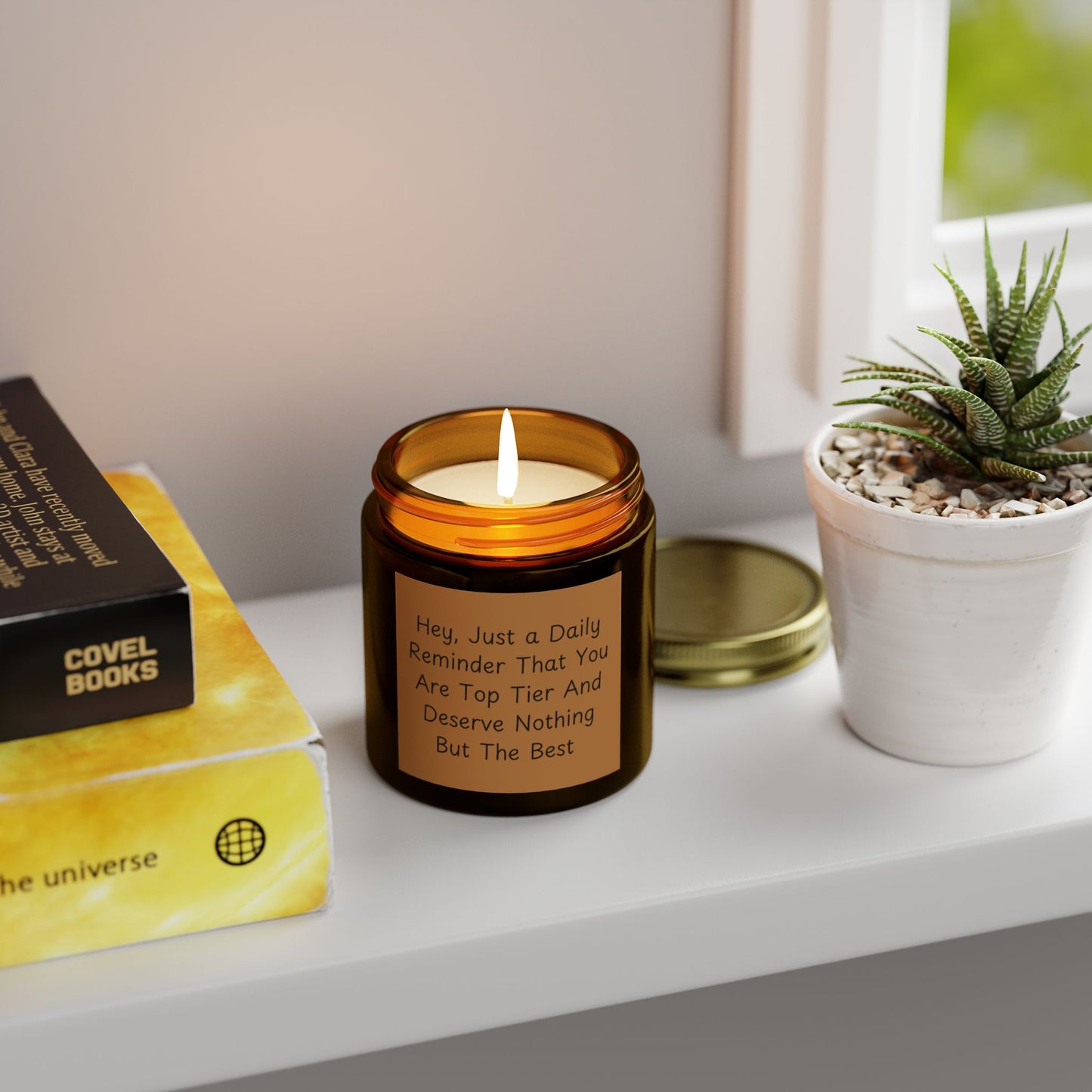 Hey, Just A Daily Reminder That You Are Top Tier Scented Candles, Coconut Apricot Wax (4oz, 9oz)