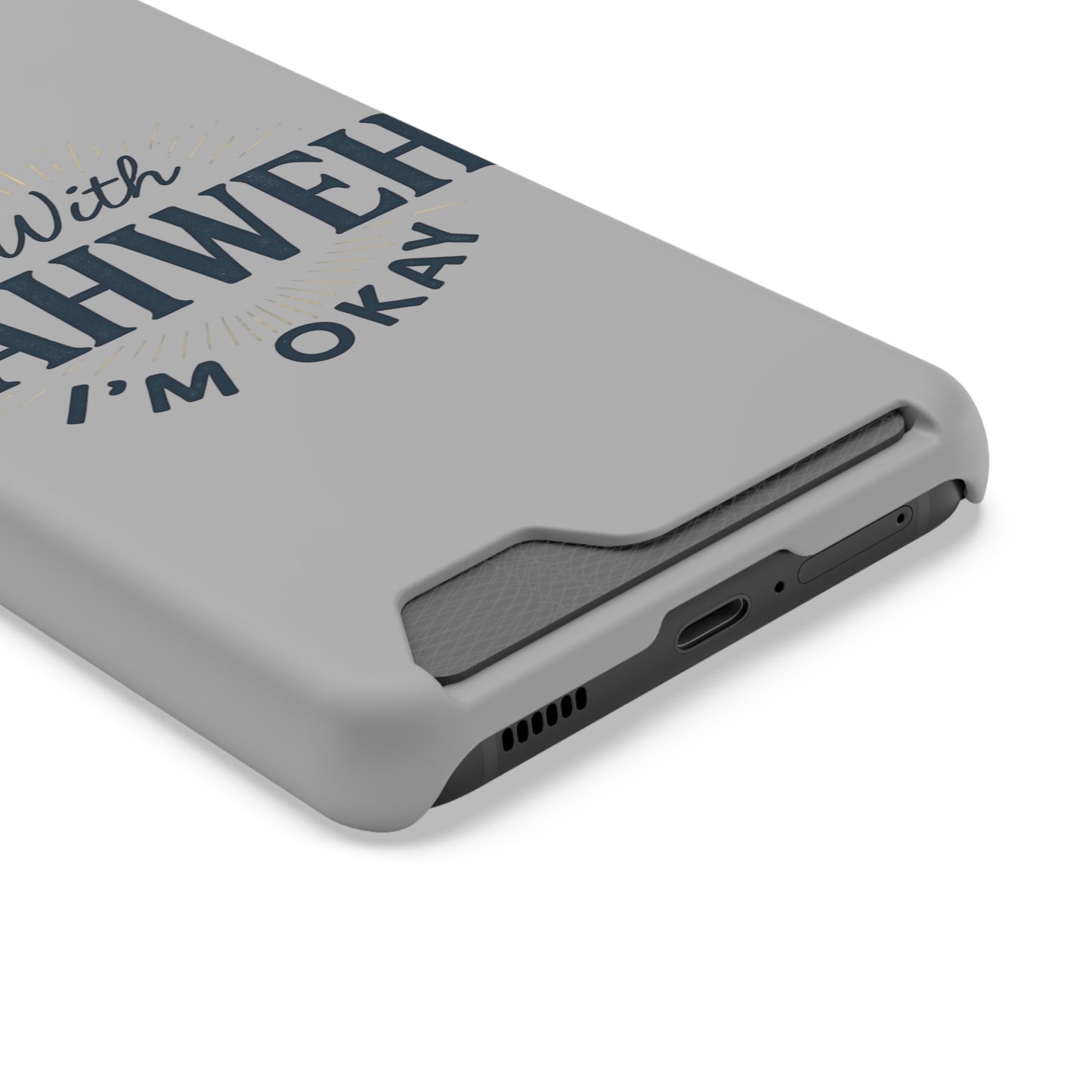 “With Yahweh I’m Okay” Phone Case with Card Holder — Christian Wallet Phone Case