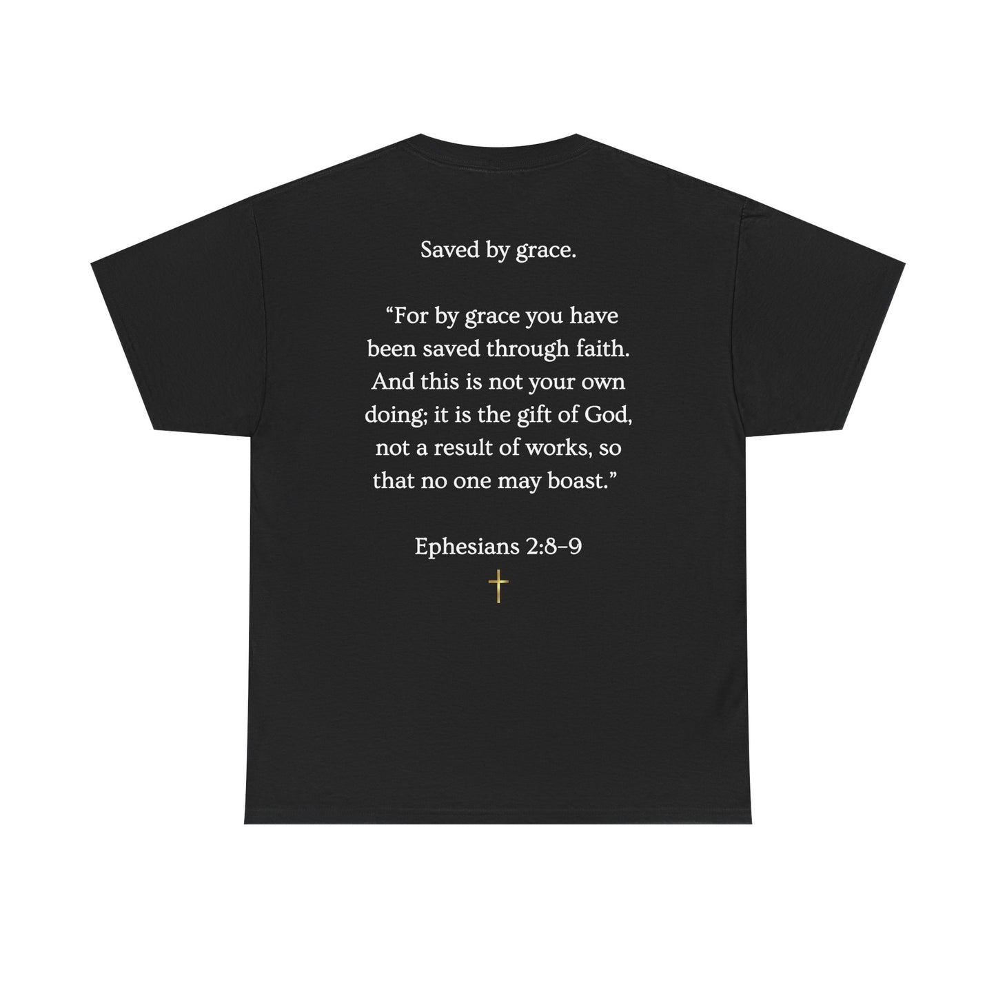 Never Earned It T‑Shirt — Christian Faith Tee with Ephesians 2:8‑9 Verse