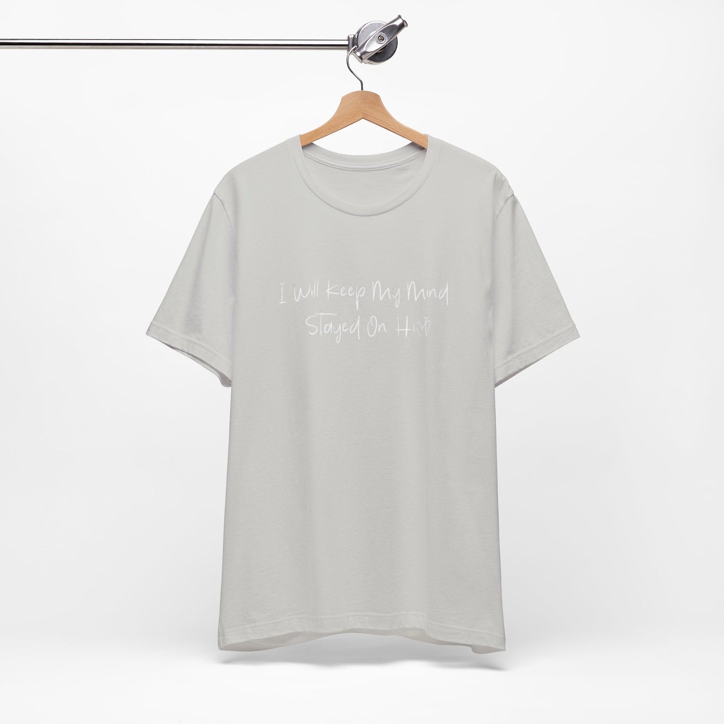 I Will Keep My Mind Stayed On Him Unisex Jersey Short Sleeve Tee