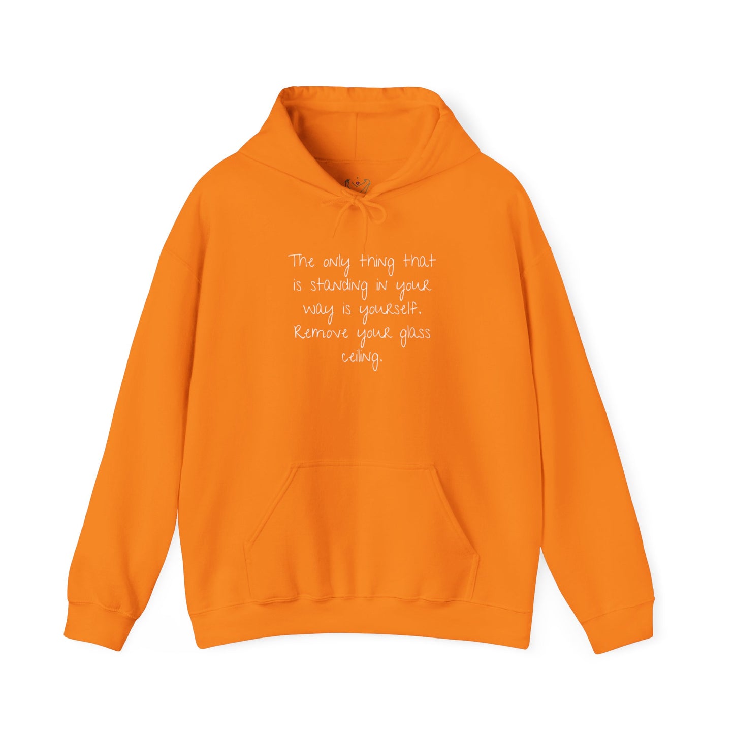 The Only Thing Standing In Your Way Is Yourself Remove Your Glass Ceiling Unisex Heavy Blend™ Hooded Sweatshirt