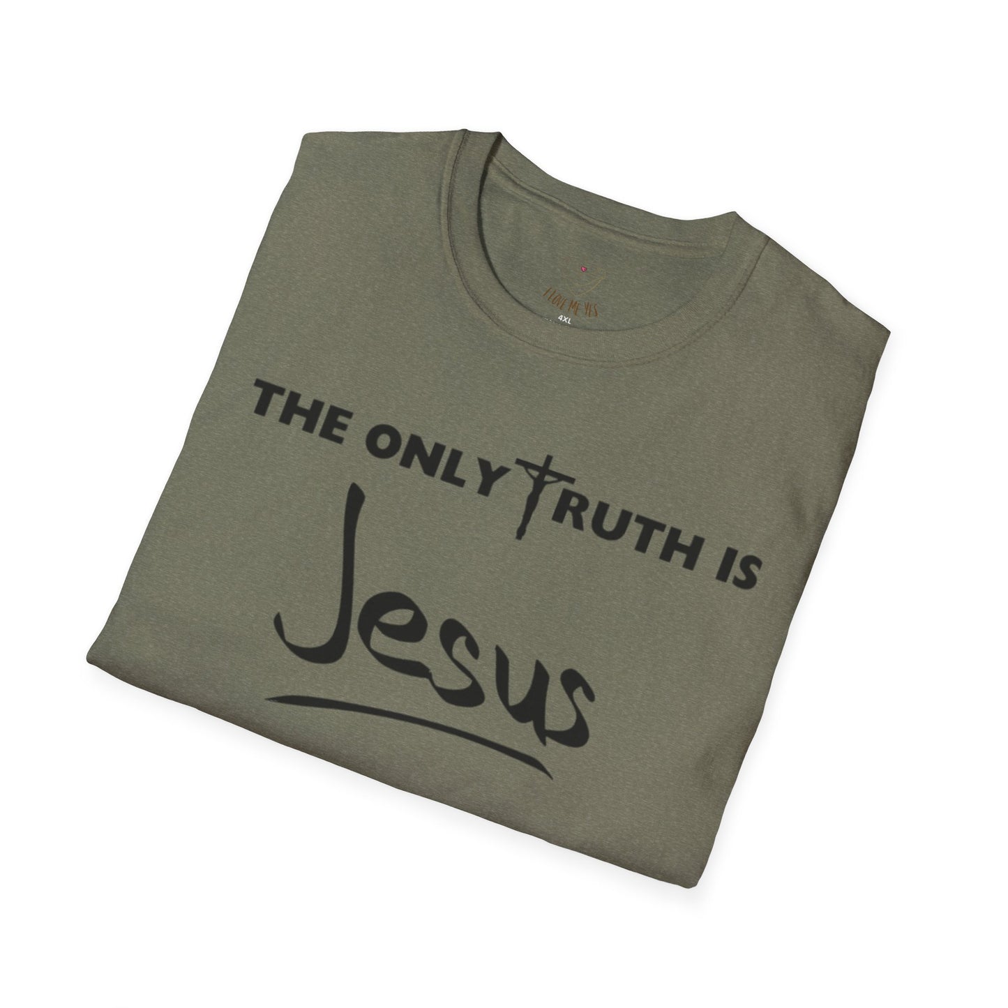 The Only Truth Is Jesus Unisex Softstyle T-Shirt