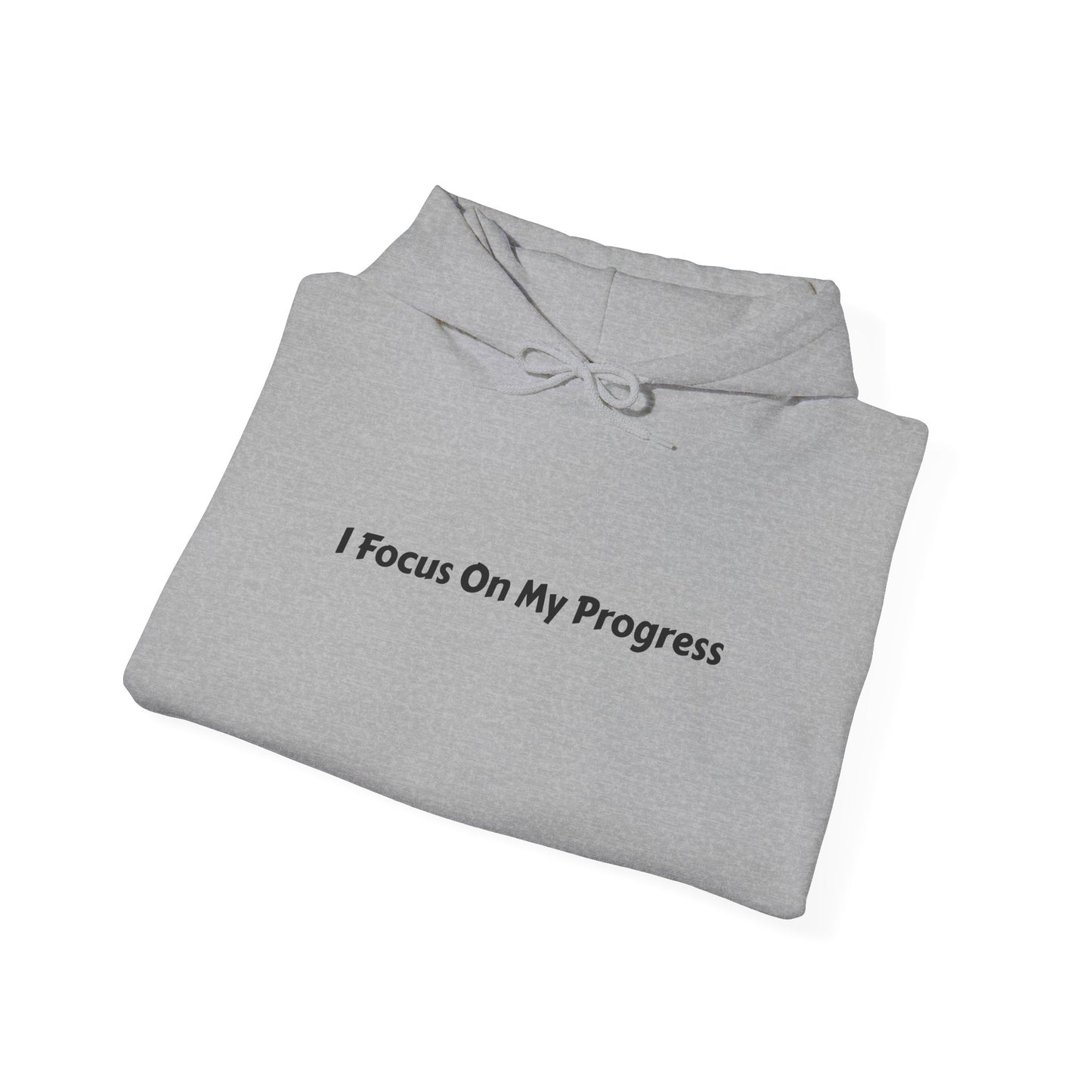 I Focus On My Progress Unisex Heavy Blend™ Hooded Sweatshirt