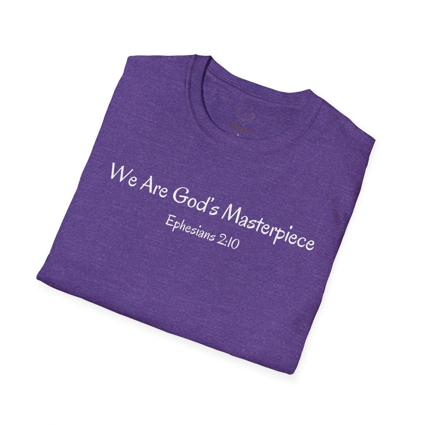 We Are God's Masterpiece - Inspirational Unisex T-Shirt