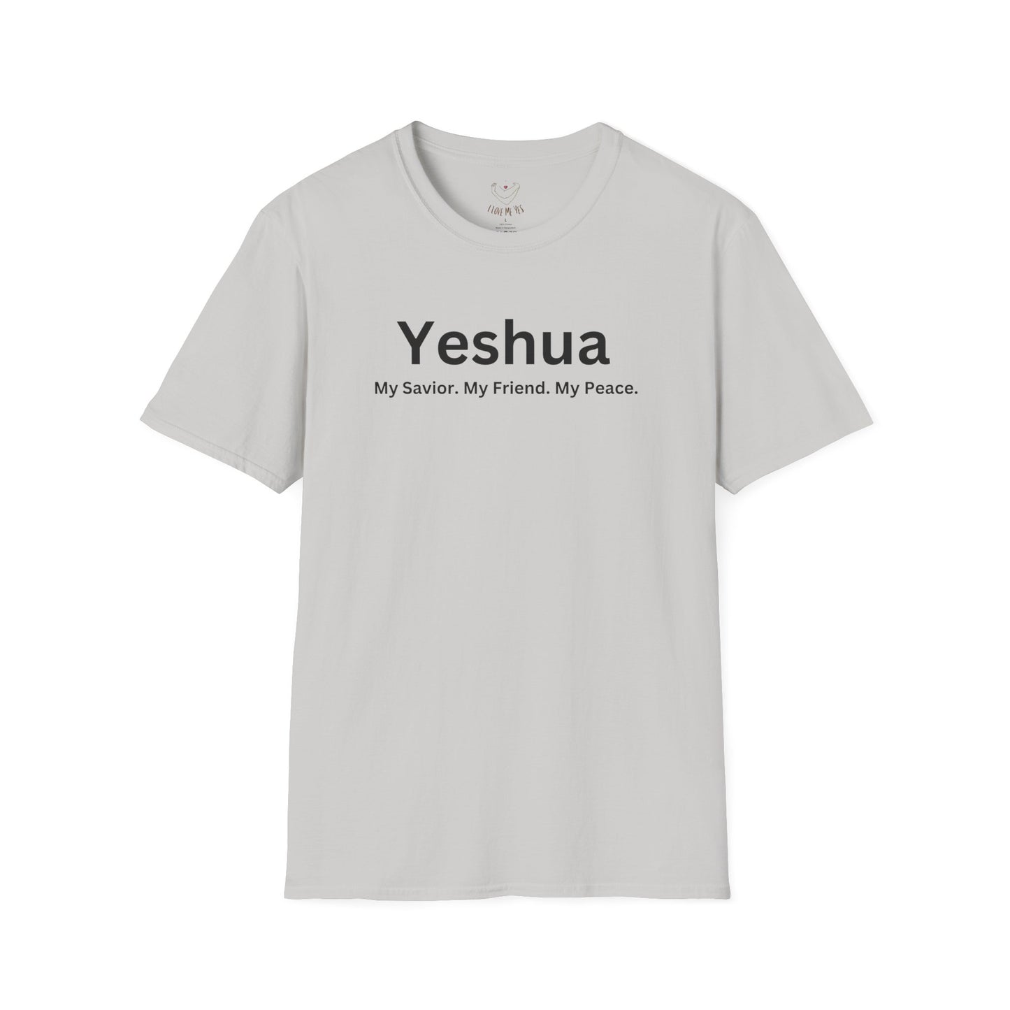 'Yeshua: My Savior. My Friend. My Peace.  Inspirational Unisex Softstyle T-Shirt