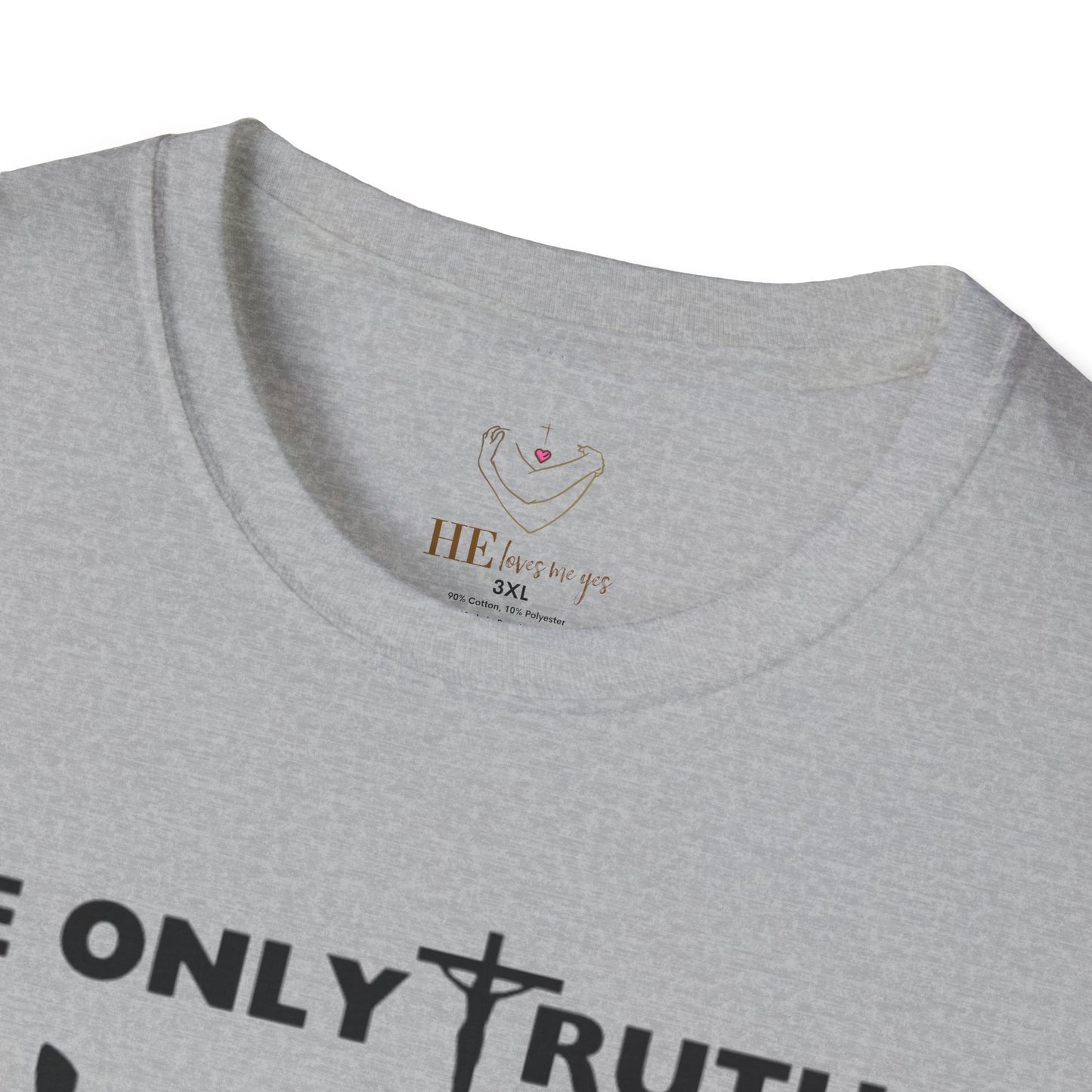 The Only Truth Is Jesus Unisex Softstyle T-Shirt