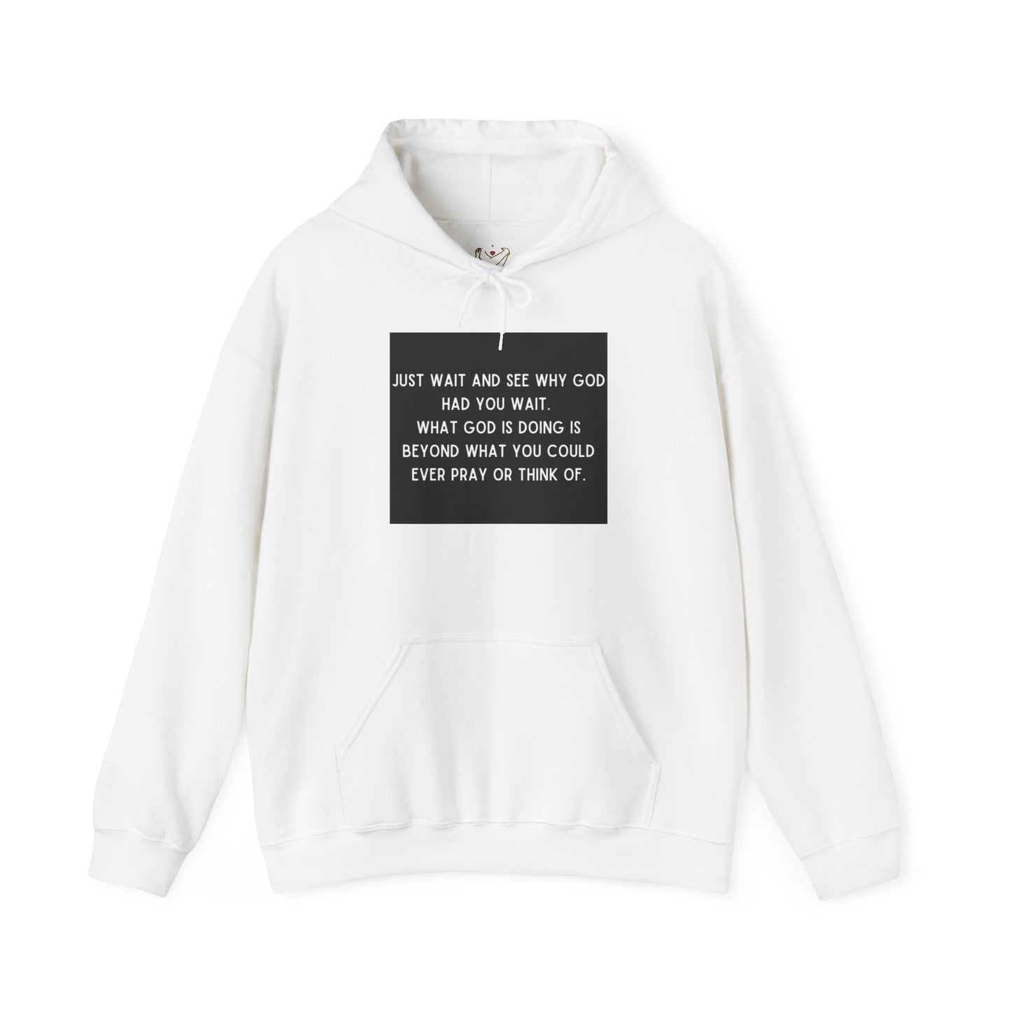 Just Wait And See Why God Had You Wait Unisex Heavy Blend™ Hooded Sweatshirt