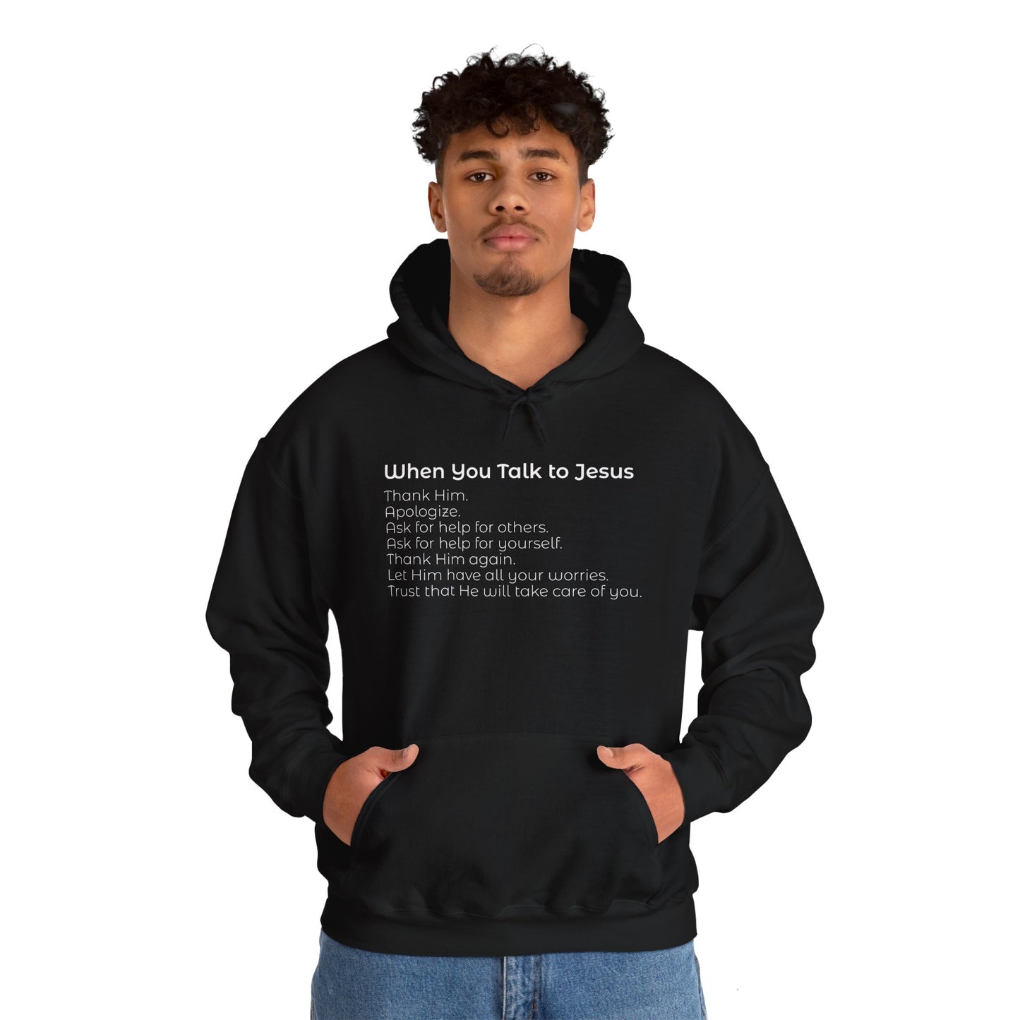 When You Talk To Jesus Unisex Heavy Blend™ Hooded Sweatshirt