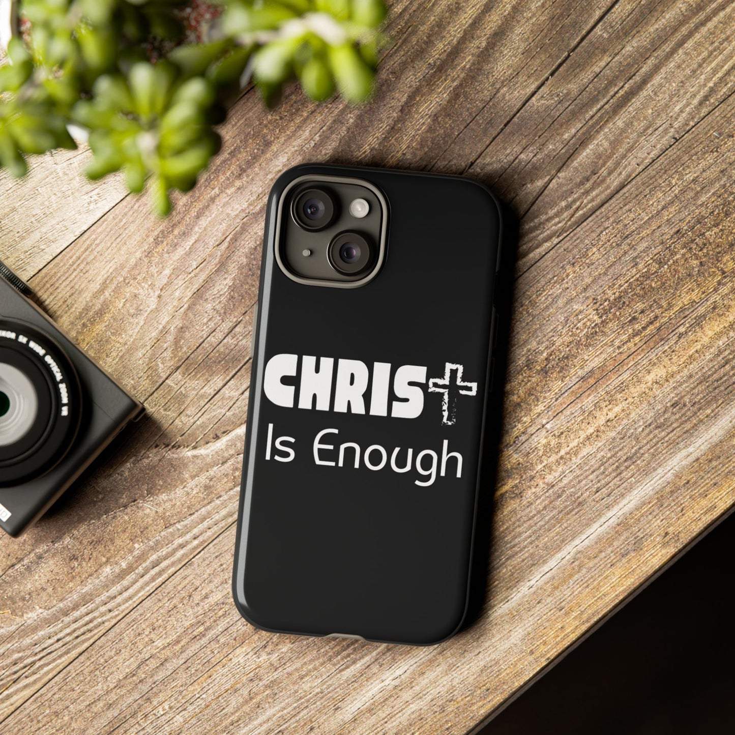 'CHRIST Is Enough' Inspirational Phone Case - Tough Cover for Faith-Loving Individuals