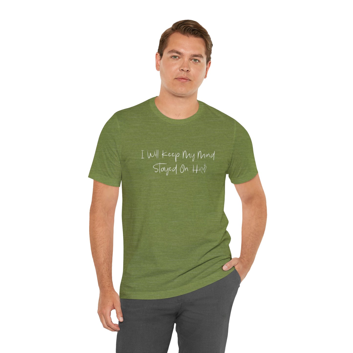 I Will Keep My Mind Stayed On Him Unisex Jersey Short Sleeve Tee