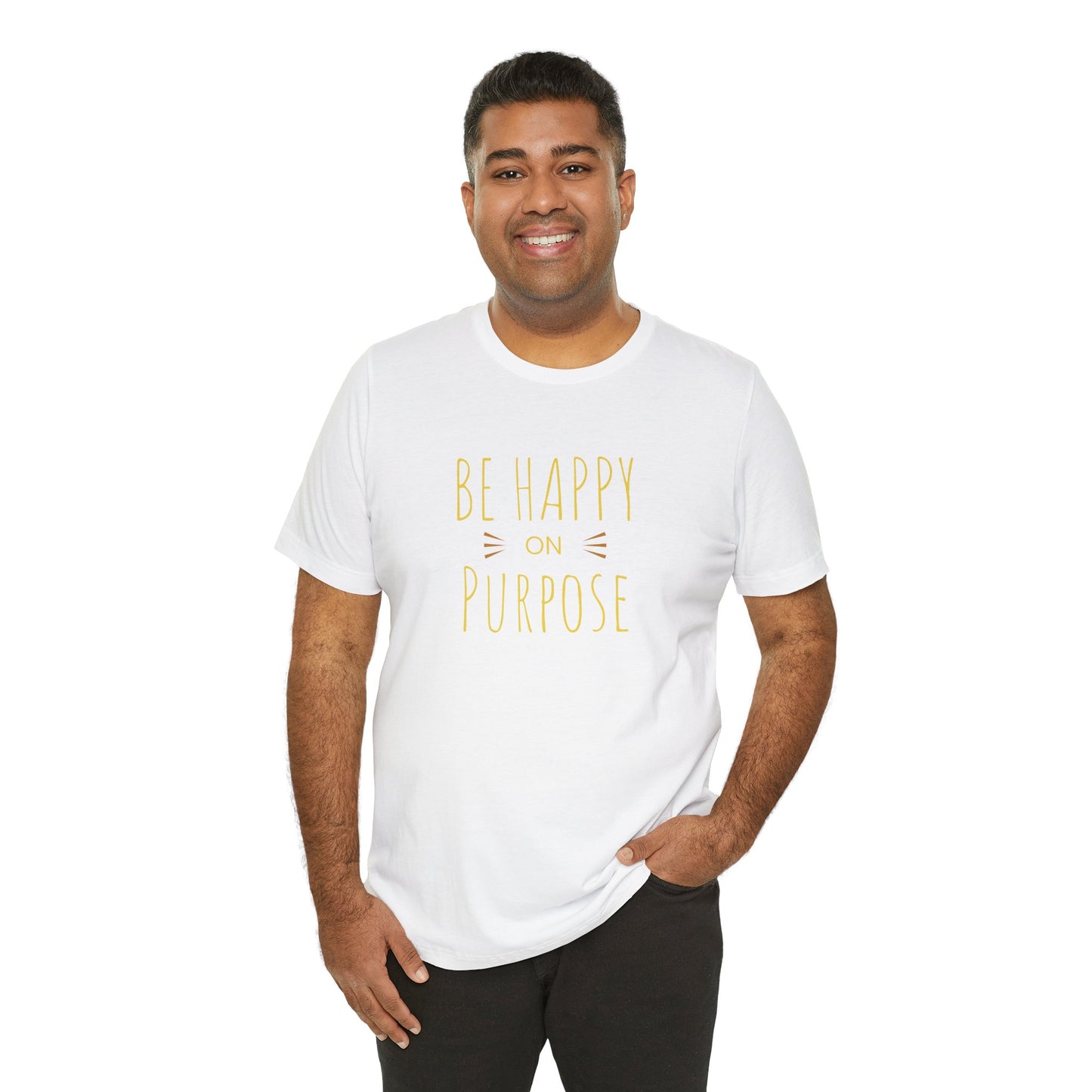 Be Happy On Purpose Unisex Jersey Short Sleeve Tee
