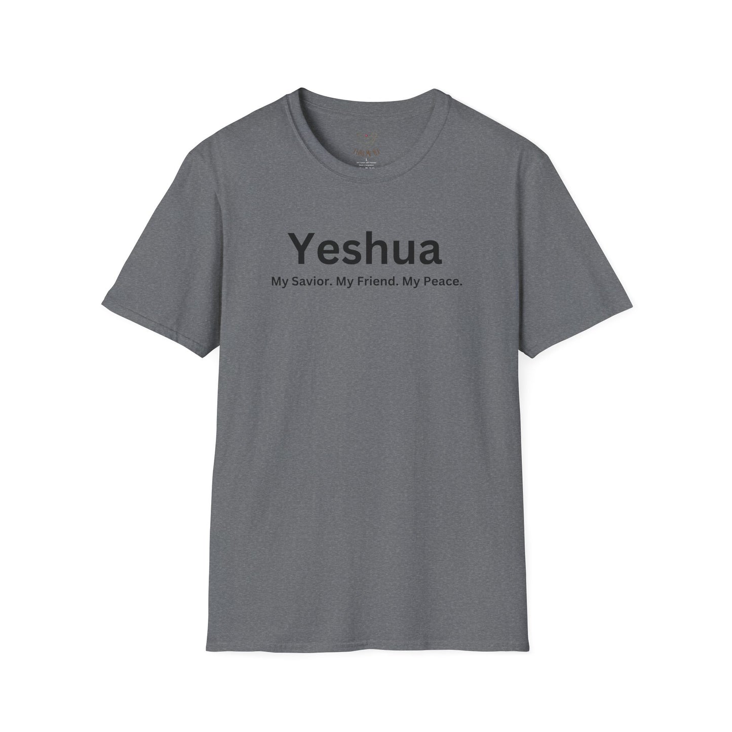 'Yeshua: My Savior. My Friend. My Peace.  Inspirational Unisex Softstyle T-Shirt