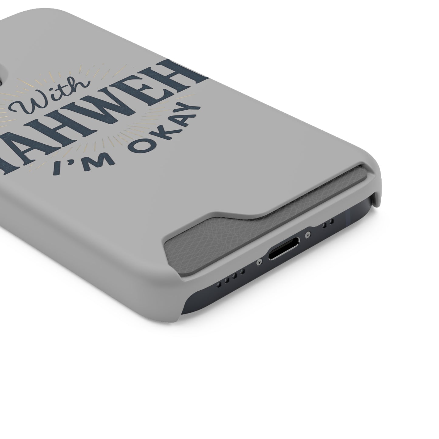 “With Yahweh I’m Okay” Phone Case with Card Holder — Christian Wallet Phone Case