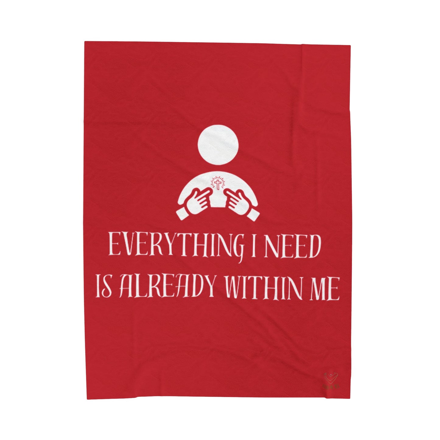 Everything I Need Is Already Within Me Velveteen Plush Blanket RED