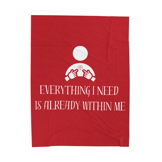 Everything I Need Is Already Within Me Velveteen Plush Blanket RED