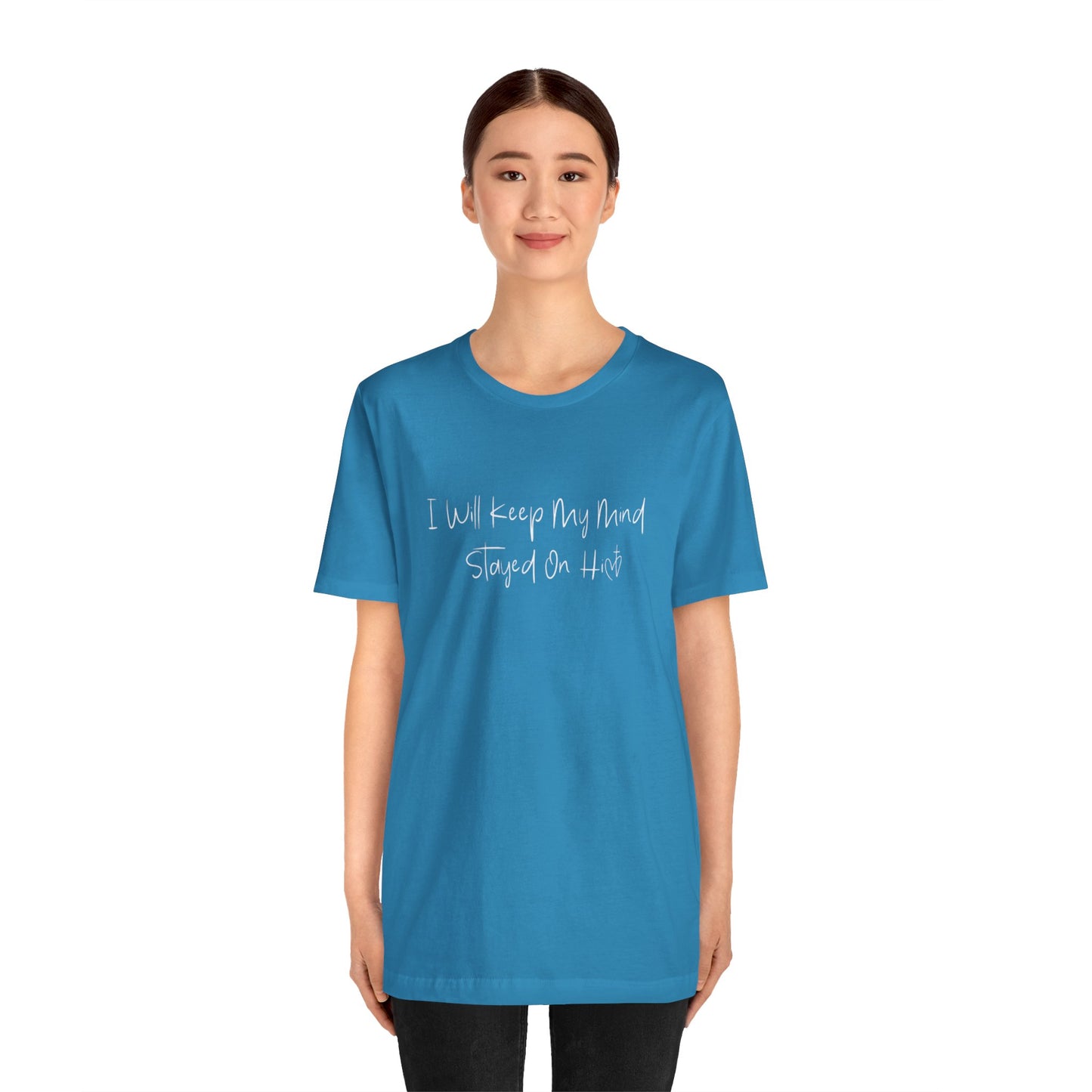 I Will Keep My Mind Stayed On Him Unisex Jersey Short Sleeve Tee