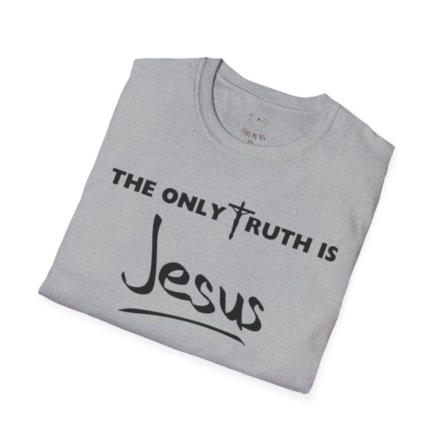 The Only Truth Is Jesus Unisex Softstyle T-Shirt