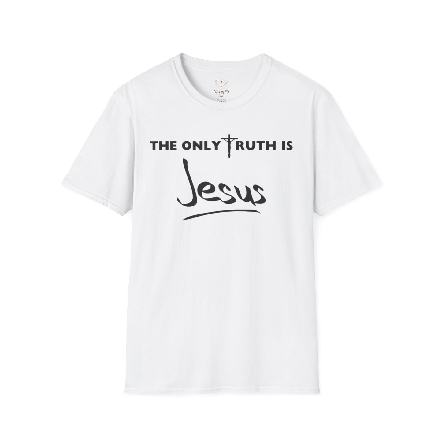 The Only Truth Is Jesus Unisex Softstyle T-Shirt
