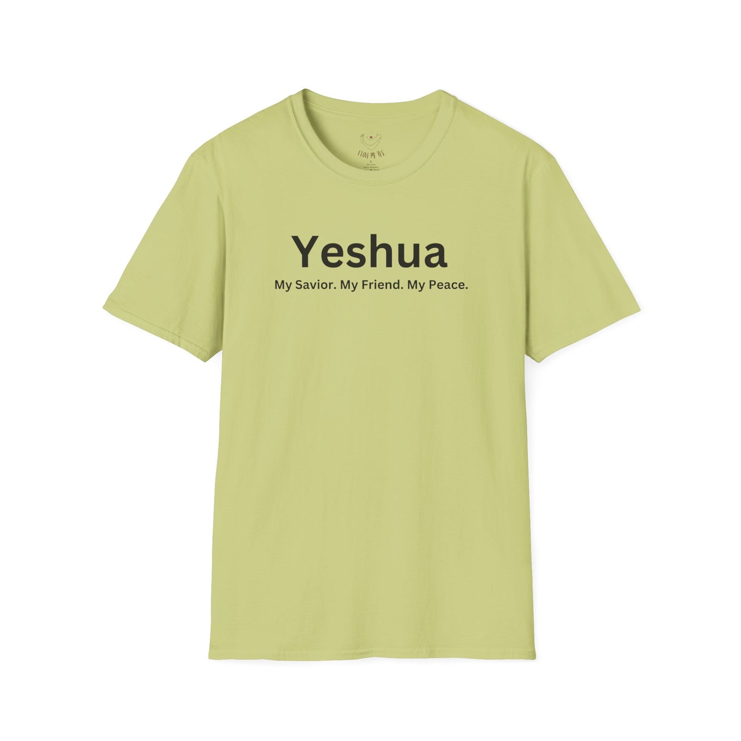 'Yeshua: My Savior. My Friend. My Peace.  Inspirational Unisex Softstyle T-Shirt