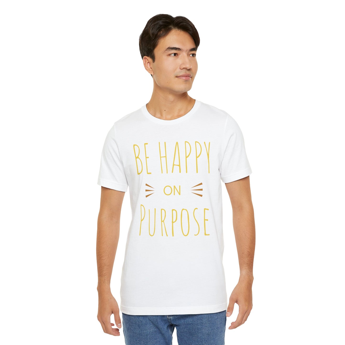 Be Happy On Purpose Unisex Jersey Short Sleeve Tee