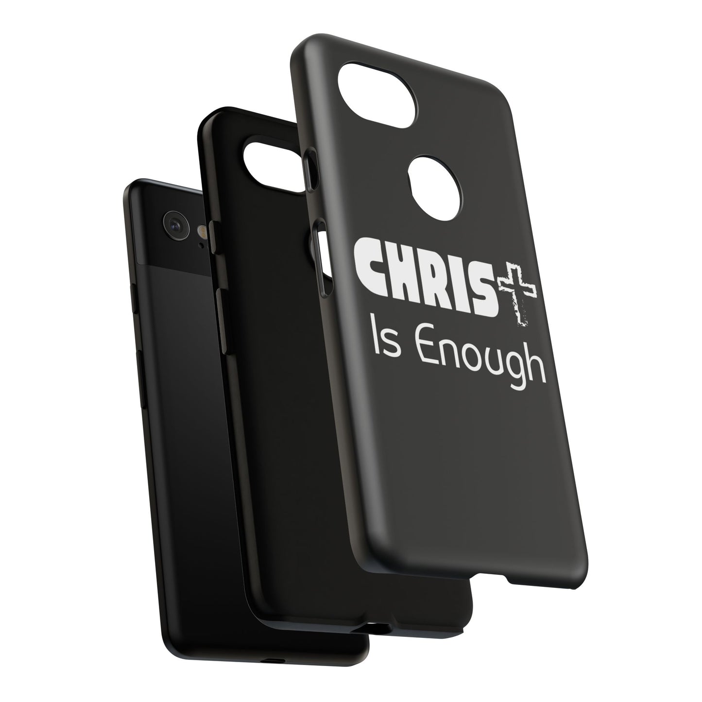 'CHRIST Is Enough' Inspirational Phone Case - Tough Cover for Faith-Loving Individuals