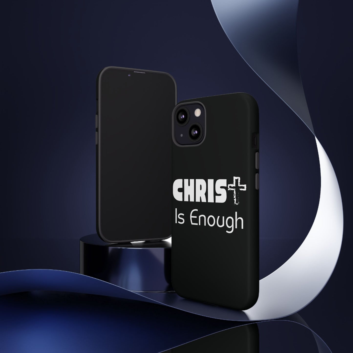 'CHRIST Is Enough' Inspirational Phone Case - Tough Cover for Faith-Loving Individuals