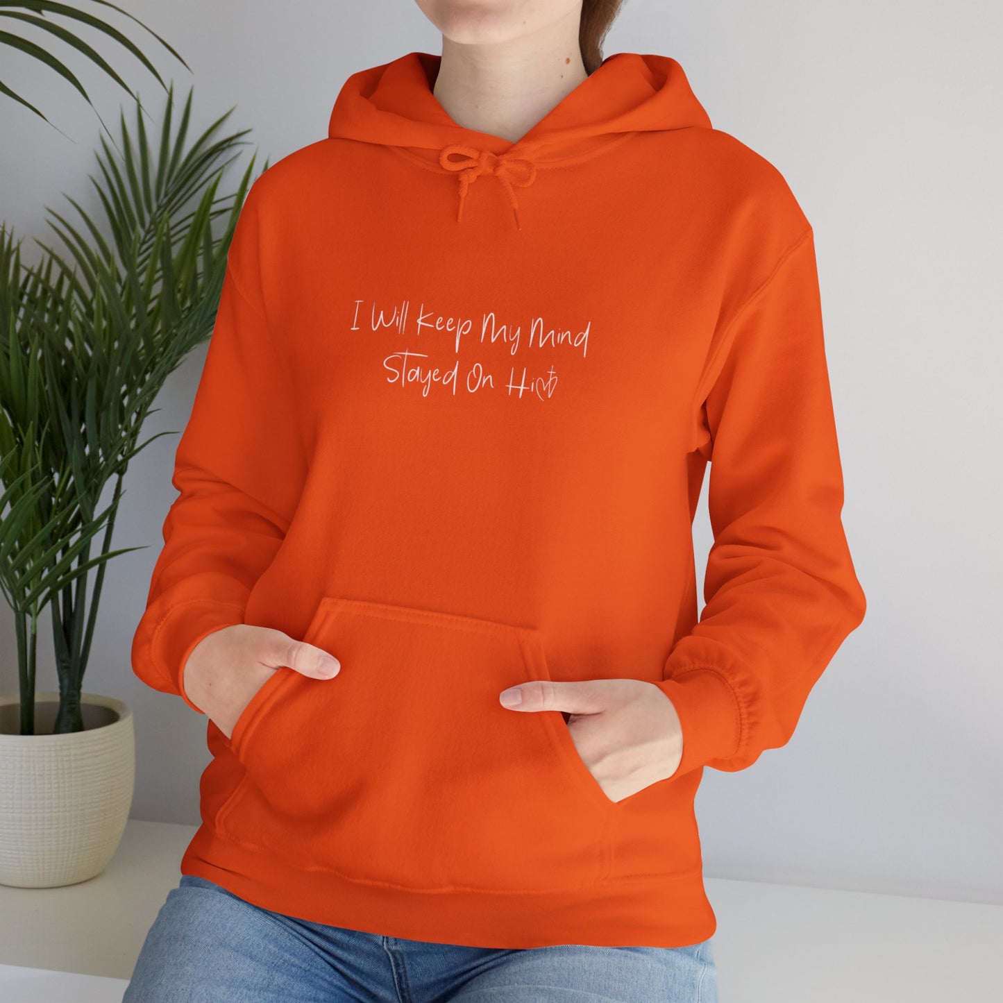 I Will Keep My Mind Stayed On Him Unisex Heavy Blend™ Hooded Sweatshirt