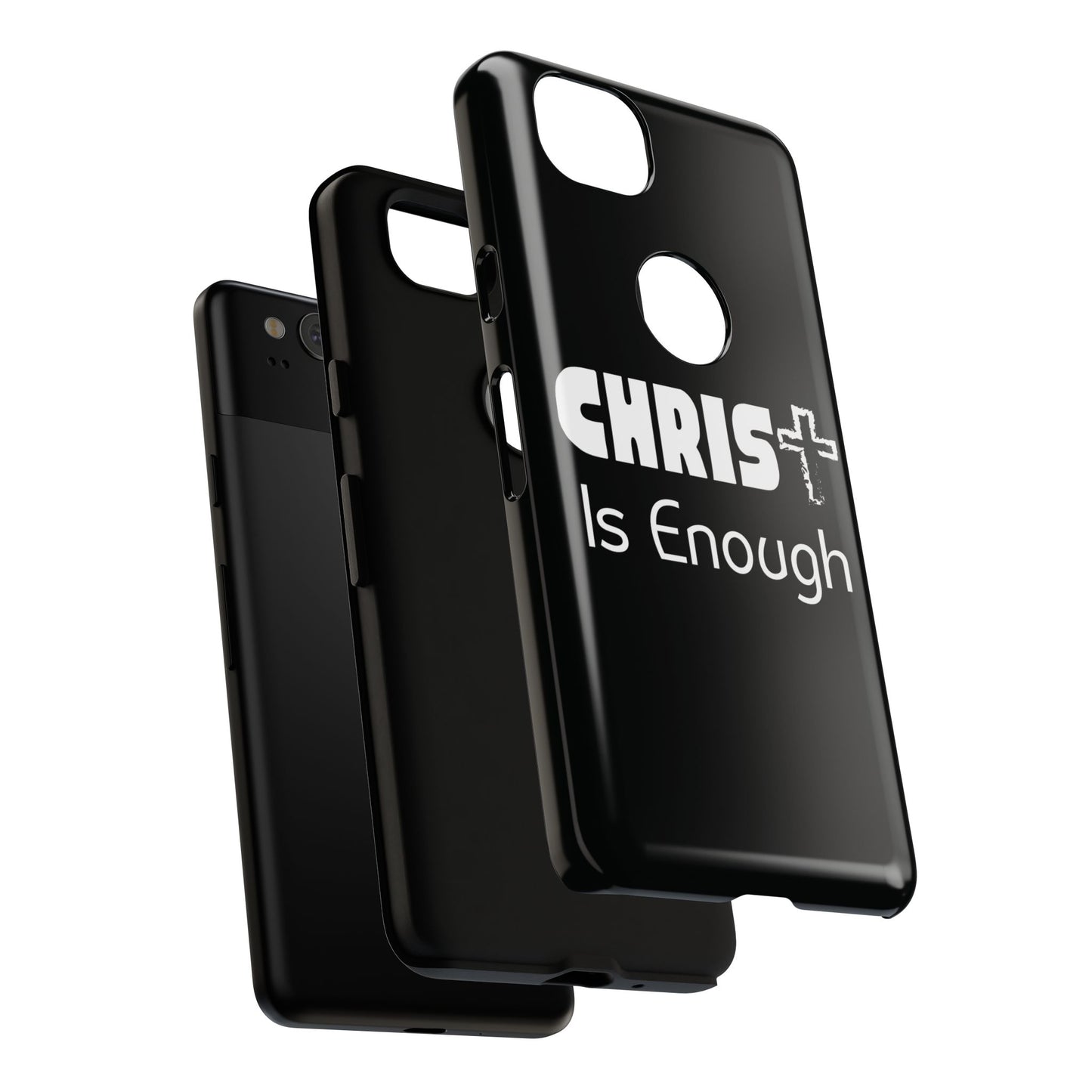 'CHRIST Is Enough' Inspirational Phone Case - Tough Cover for Faith-Loving Individuals