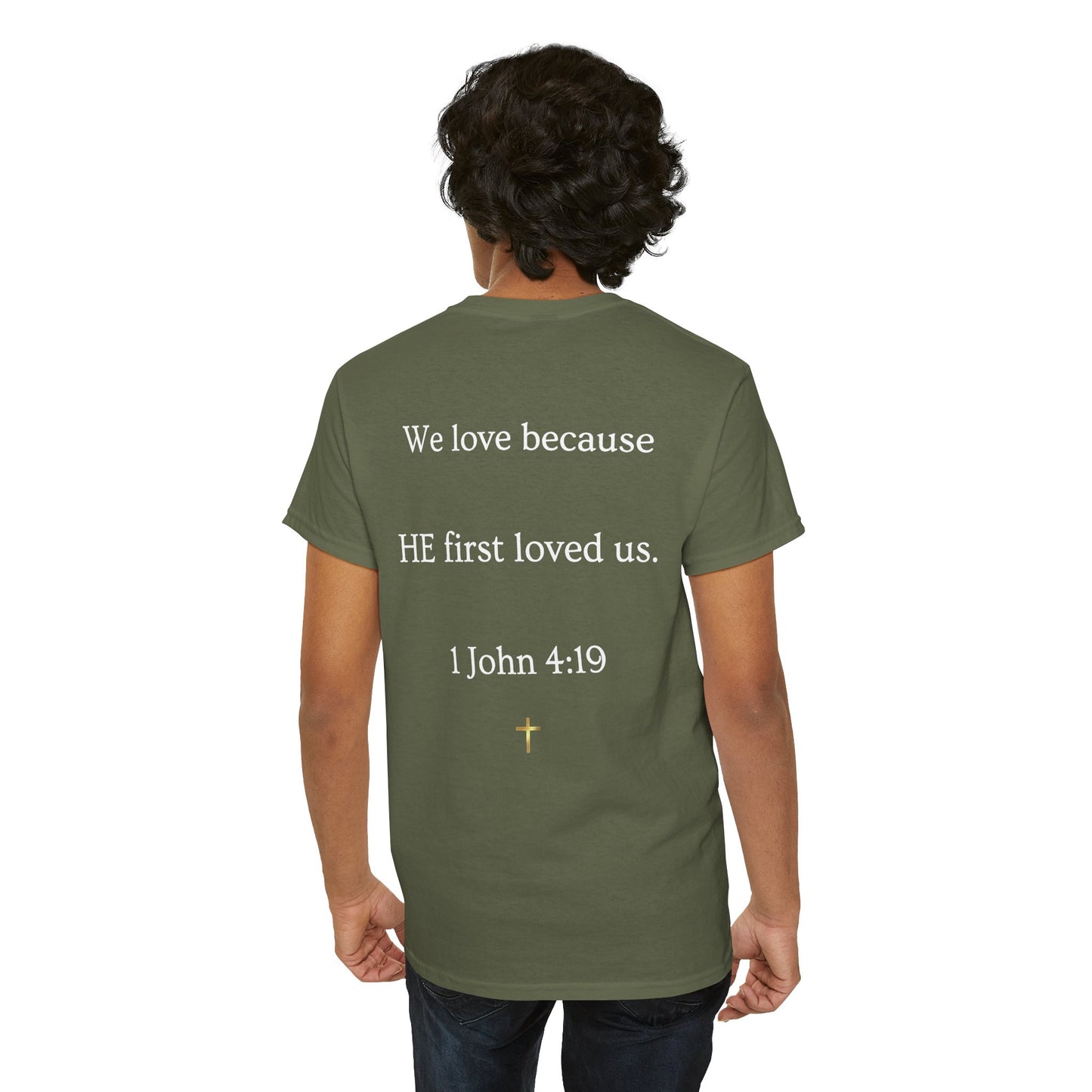 "He Loved Me First" Christian Tee — Cotton Shirt (1 John 4:19)
