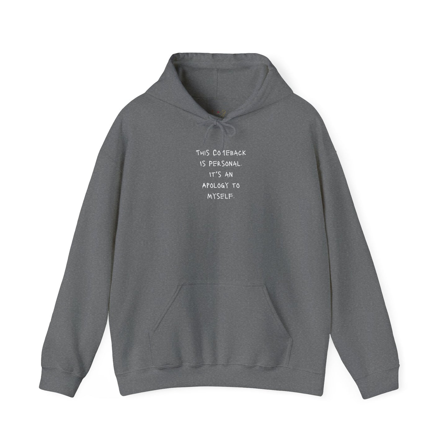 This Comeback is Personal Its An Apology To Myself Unisex Heavy Blend™ Hooded Sweatshirt