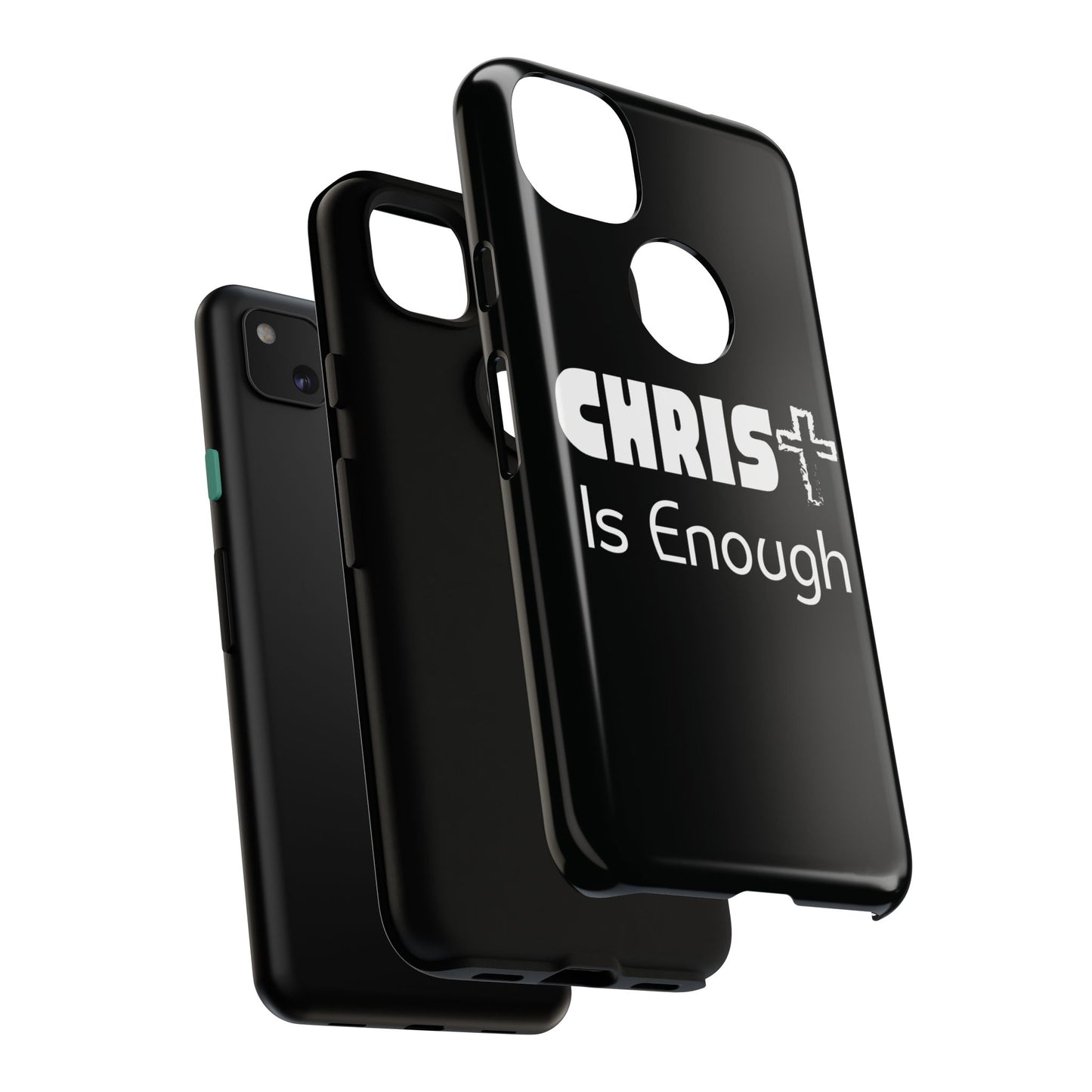 'CHRIST Is Enough' Inspirational Phone Case - Tough Cover for Faith-Loving Individuals