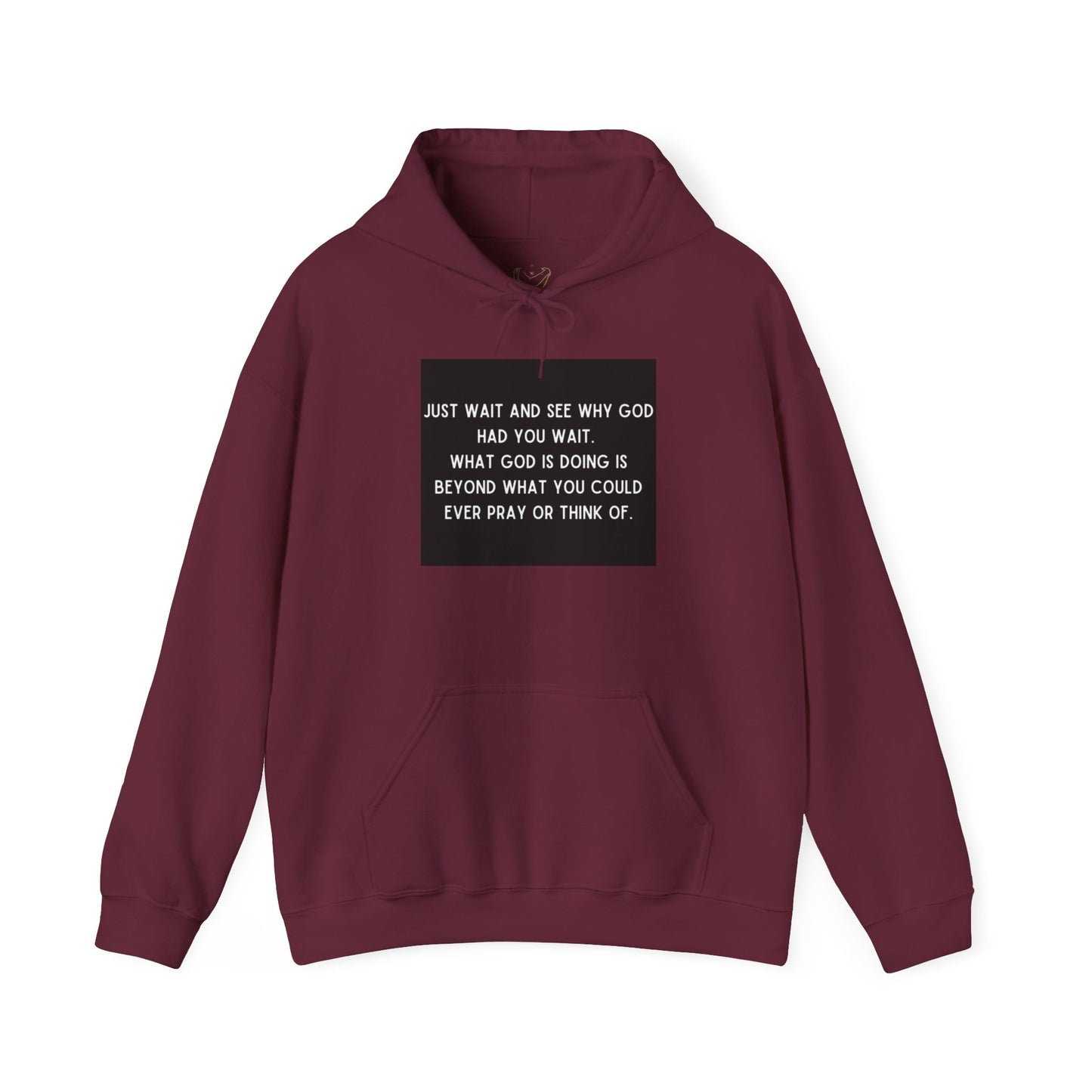 Just Wait And See Why God Had You Wait Unisex Heavy Blend™ Hooded Sweatshirt