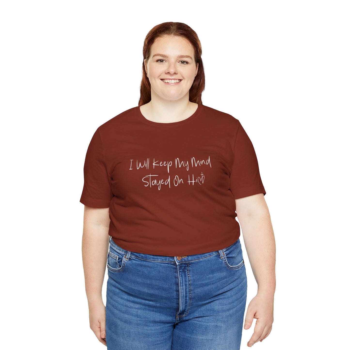 I Will Keep My Mind Stayed On Him Unisex Jersey Short Sleeve Tee