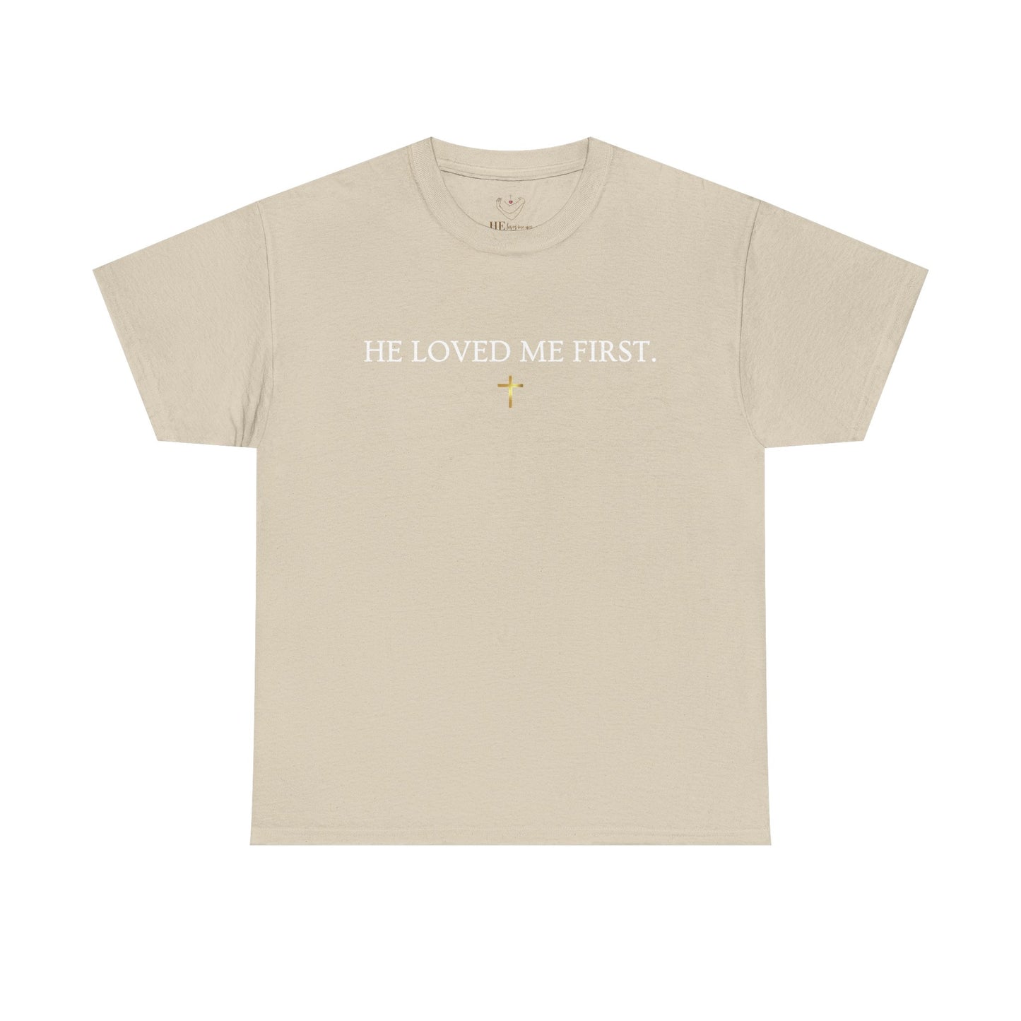 "He Loved Me First" Christian Tee — Cotton Shirt (1 John 4:19)