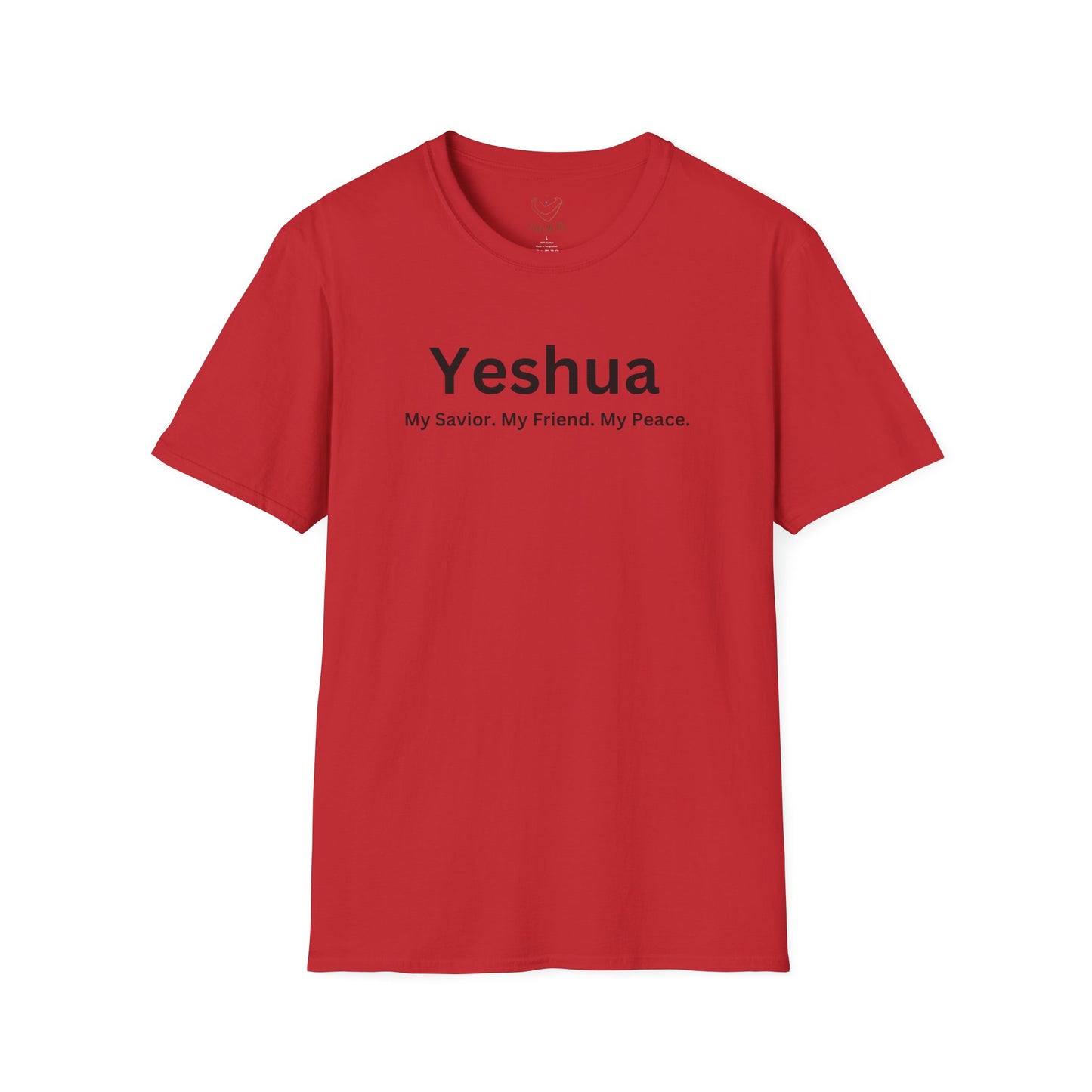 'Yeshua: My Savior. My Friend. My Peace.  Inspirational Unisex Softstyle T-Shirt