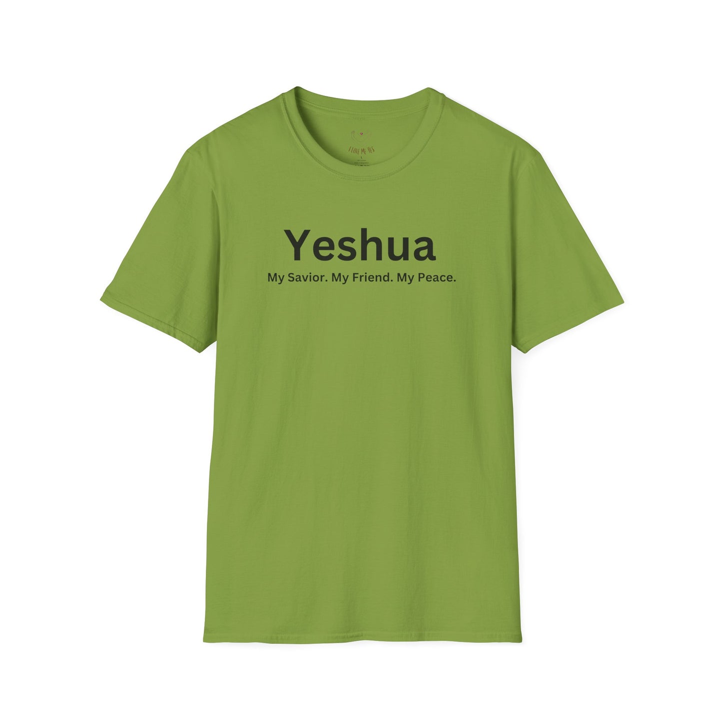 'Yeshua: My Savior. My Friend. My Peace.  Inspirational Unisex Softstyle T-Shirt