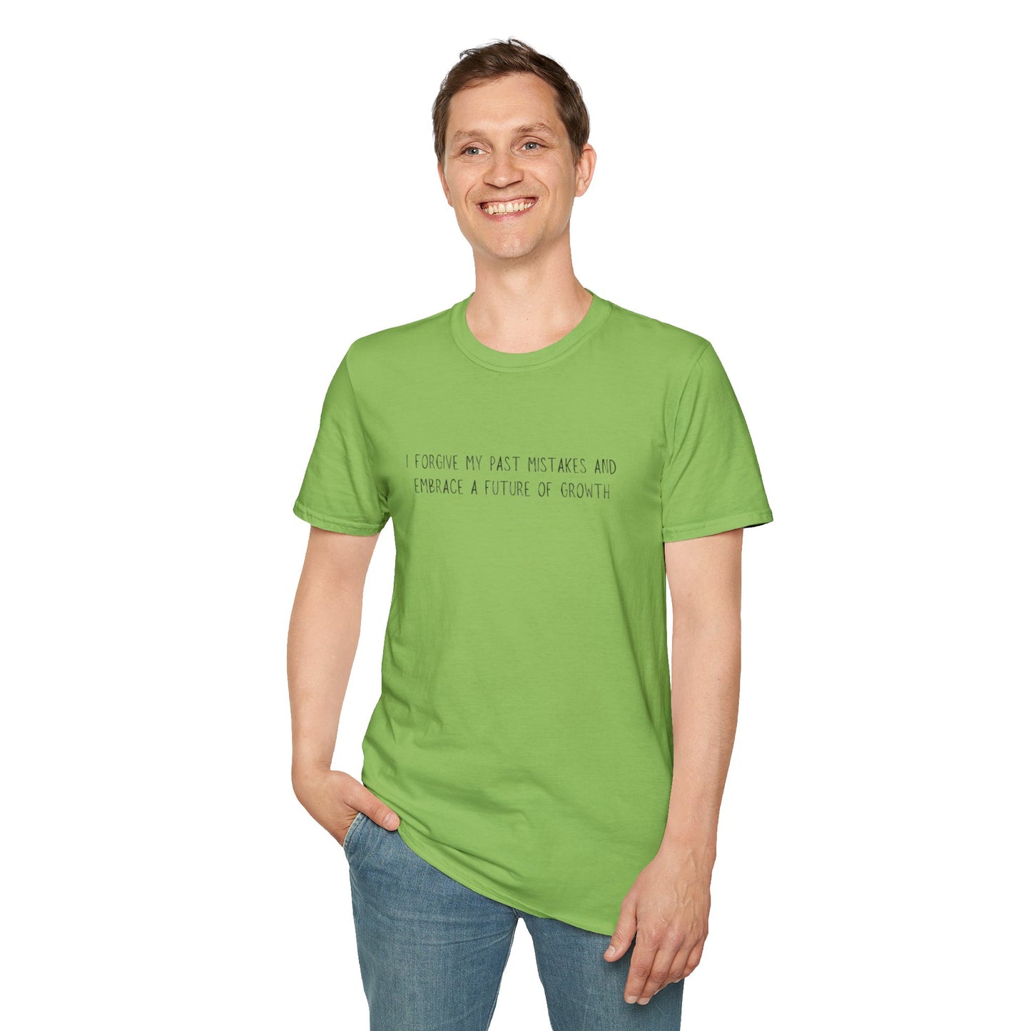 I Forgive My Past Mistakes And Embrace A Future Of Growth Unisex Softstyle T-Shirt