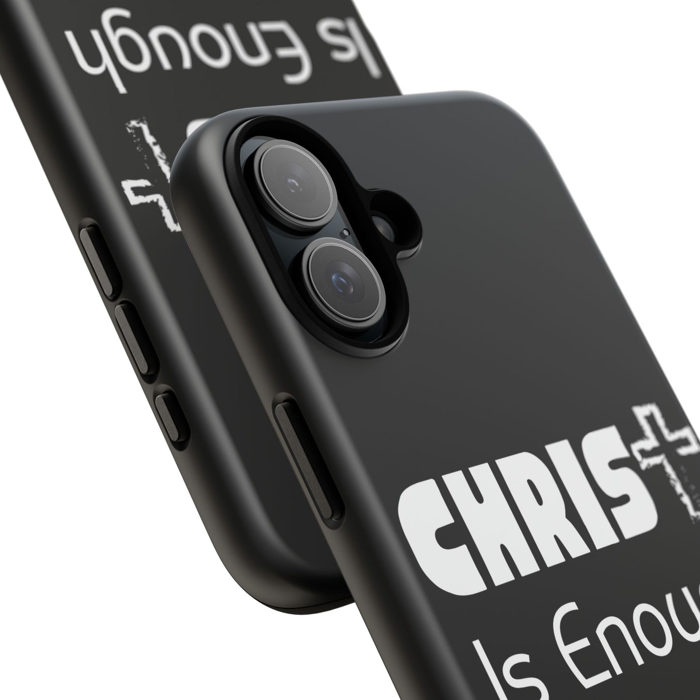'CHRIST Is Enough' Inspirational Phone Case - Tough Cover for Faith-Loving Individuals