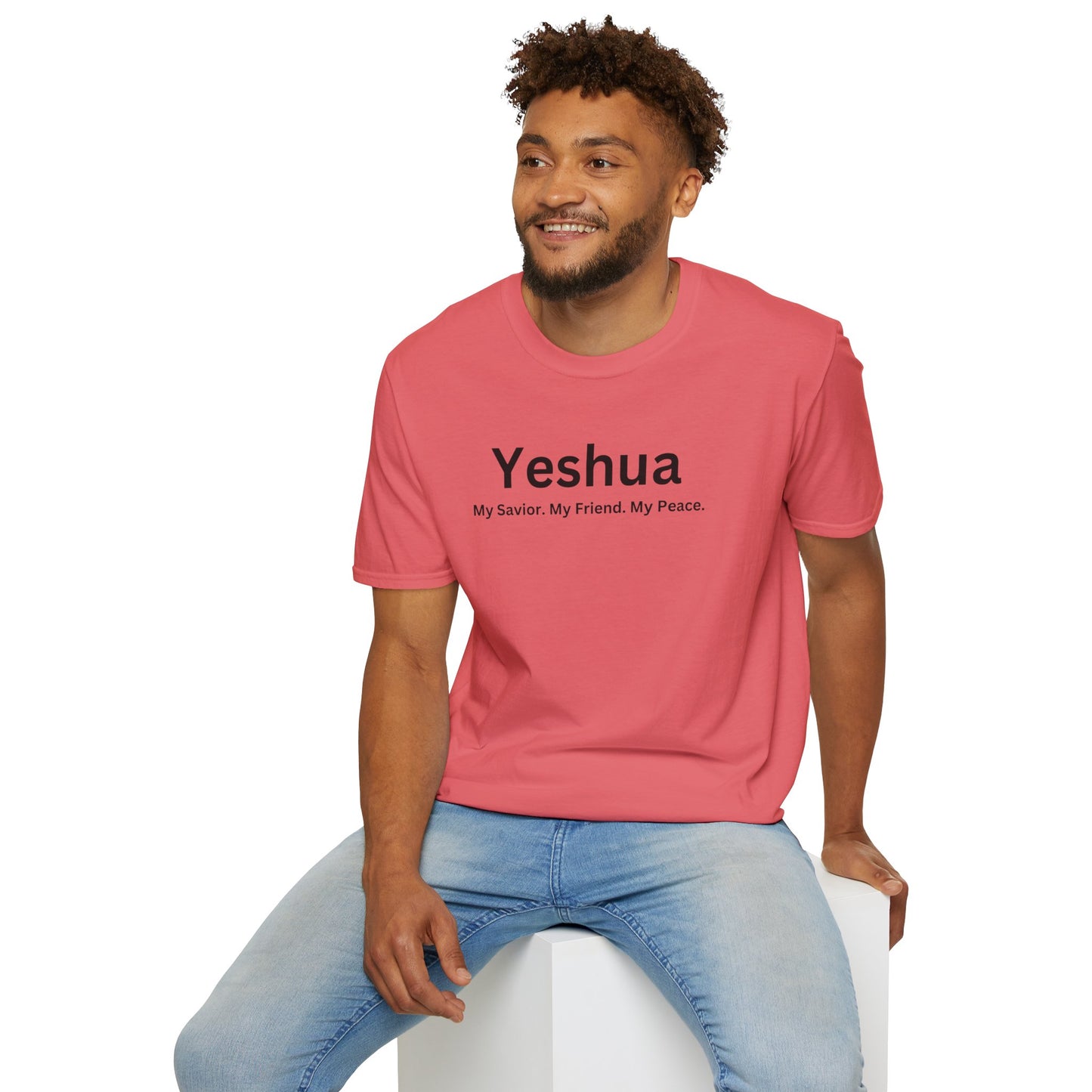 'Yeshua: My Savior. My Friend. My Peace.  Inspirational Unisex Softstyle T-Shirt
