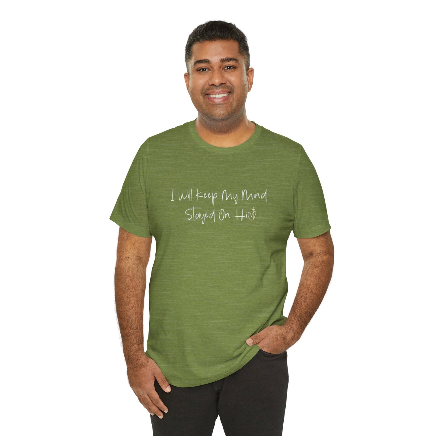 I Will Keep My Mind Stayed On Him Unisex Jersey Short Sleeve Tee