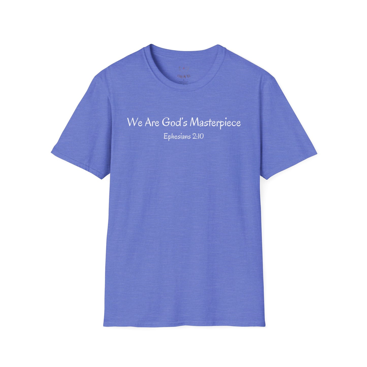 We Are God's Masterpiece - Inspirational Unisex T-Shirt
