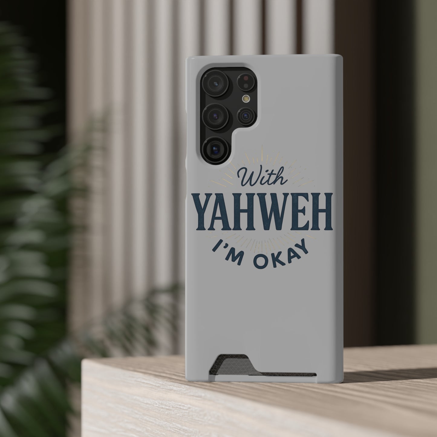 “With Yahweh I’m Okay” Phone Case with Card Holder — Christian Wallet Phone Case