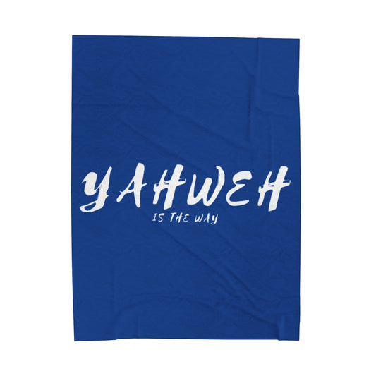 Yahweh Is The Way Velveteen Plush Blanket