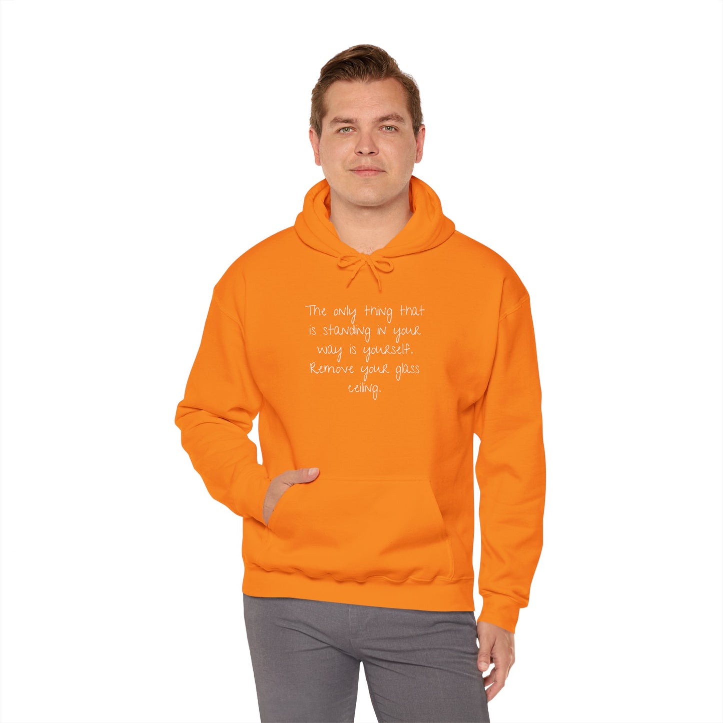 The Only Thing Standing In Your Way Is Yourself Remove Your Glass Ceiling Unisex Heavy Blend™ Hooded Sweatshirt